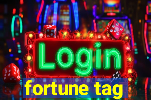 fortune tag